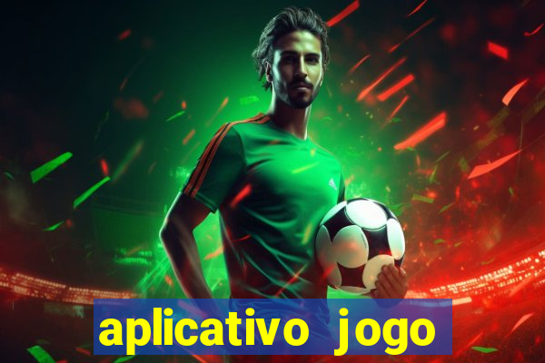 aplicativo jogo ganhar dinheiro